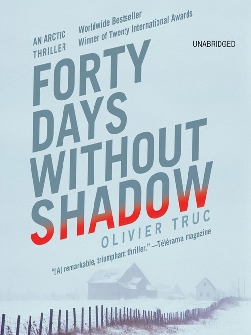 Title details for Forty Days Without Shadow by Olivier Truc - Available